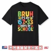 Bruh Its My 67 33 Days of School Funny 100th Day Shirt