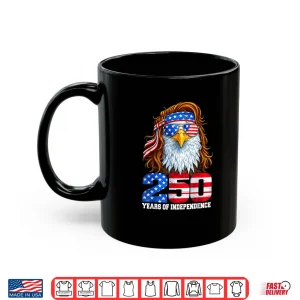 Mug 4th July American Flag Eagle Vintage 250 Years 1776 2026 Shirt