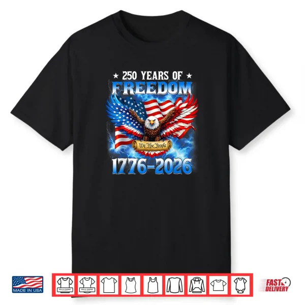 250 Years American 1776 2026 250th USA Birthday 4th of July Shirt