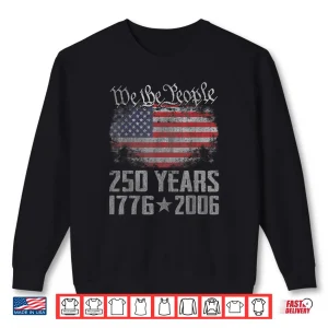 Sweatshirt 250 Years 1776 2026 250th Vintage American Flag 4th July Shirt