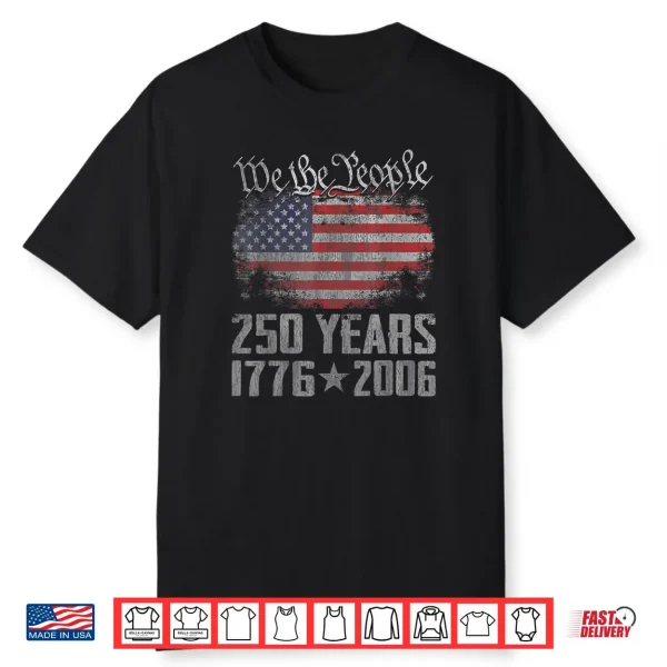 250 Years 1776 2026 250th Vintage American Flag 4th July Shirt