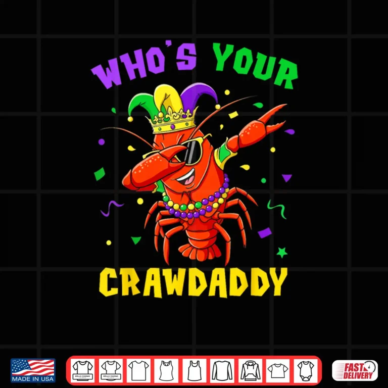 Whos Your Crawdaddy Crawfish Jester Beads Funny Mardi Gras Shirt 4 Design Whos Your Crawdaddy Crawfish Jester Beads Funny Mardi Gras Shirt