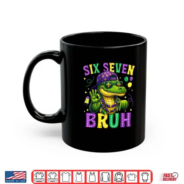 Mardi Gras Six Seven Bruh Mardigator Alligator 6 7 Meme Boys Shirt 3 Mug Mardi Gras Six Seven Bruh Mardigator Alligator 6 7 Meme Boys Shirt
