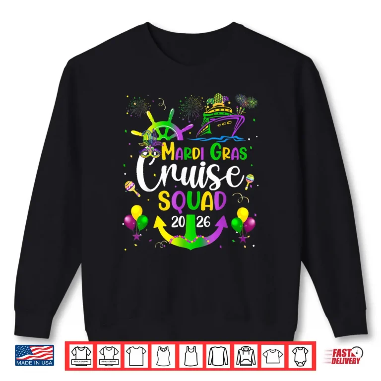 Mardi Gras Cruise 2026 Ship Family Matching Tripp Costume Shirt 1 Sweatshirt Mardi Gras Cruise 2026 Ship Family Matching Tripp Costume Shirt 1