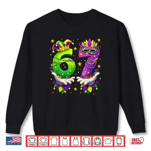 Mardi Gras Carnival Six Seven Beads 6 7 Meme Shirt 1 Sweatshirt Mardi Gras Carnival Six Seven Beads 6 7 Meme Shirt