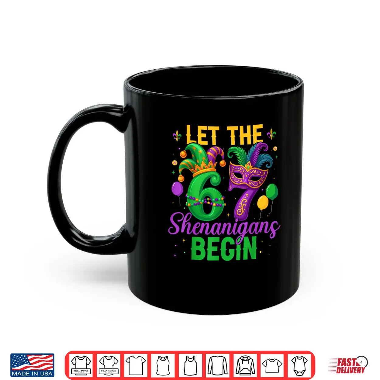 Let The 67 Shenanigans Begin for Women Men Kids Mardi Gras Shirt Let The 67 Shenanigans Begin for Women Men Kids Mardi Gras Shirt