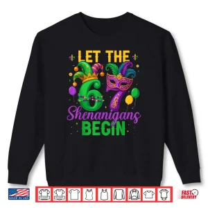 Sweatshirt Let The 67 Shenanigans Begin for Women Men Kids Mardi Gras Shirt