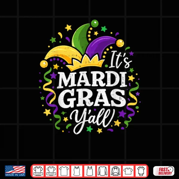 It’s Mardi Gras Y’All Mardi Gras Carnival Costume Shirt 4 Design Its Mardi Gras YAll Mardi Gras Carnival Costume Shirt
