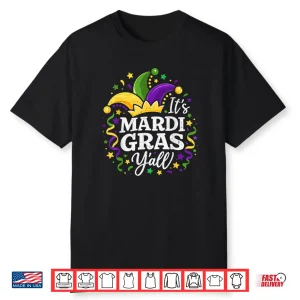 It’s Mardi Gras Y’All Mardi Gras Carnival Costume Shirt