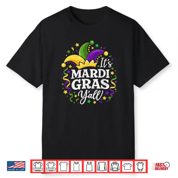 It’s Mardi Gras Y’All Mardi Gras Carnival Costume Shirt