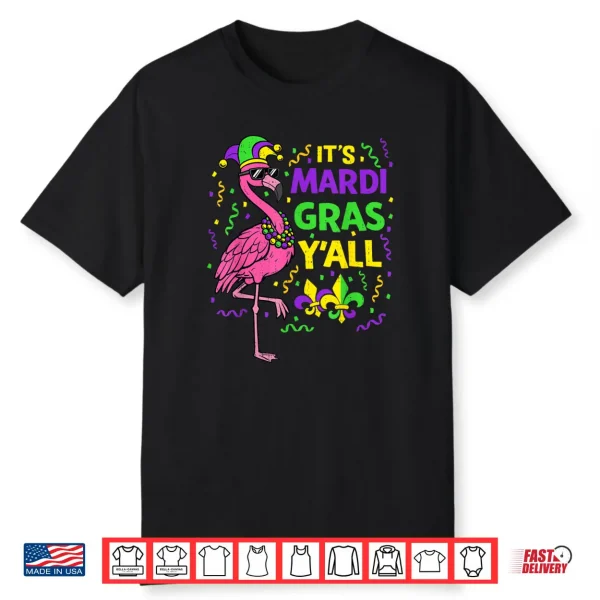 Its Mardi Gras Yall Flamingo Carnival Festival Shirt
