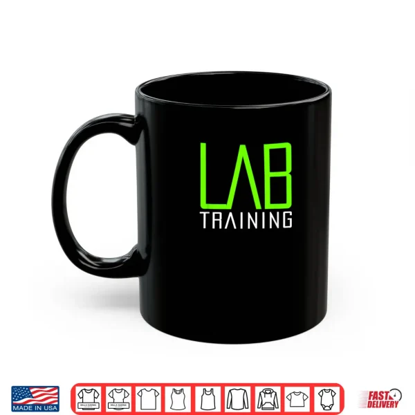 LAB Training Gym Strength Training Workout Muscle Building Shirt 3 Mug LAB Training Gym Strength Training Workout Muscle Building Shirt