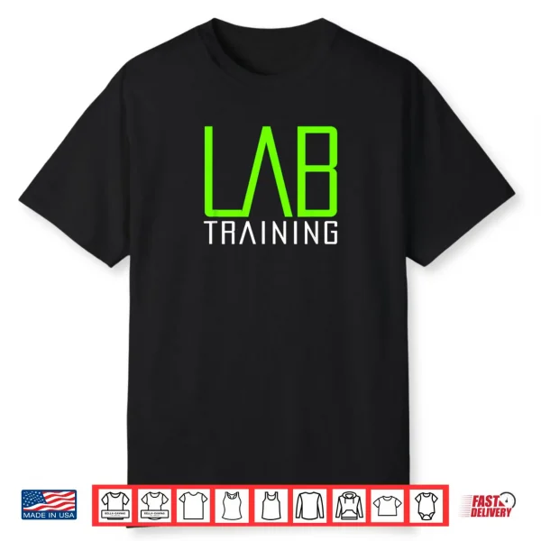 LAB Training Gym Strength Training Workout Muscle Building Shirt