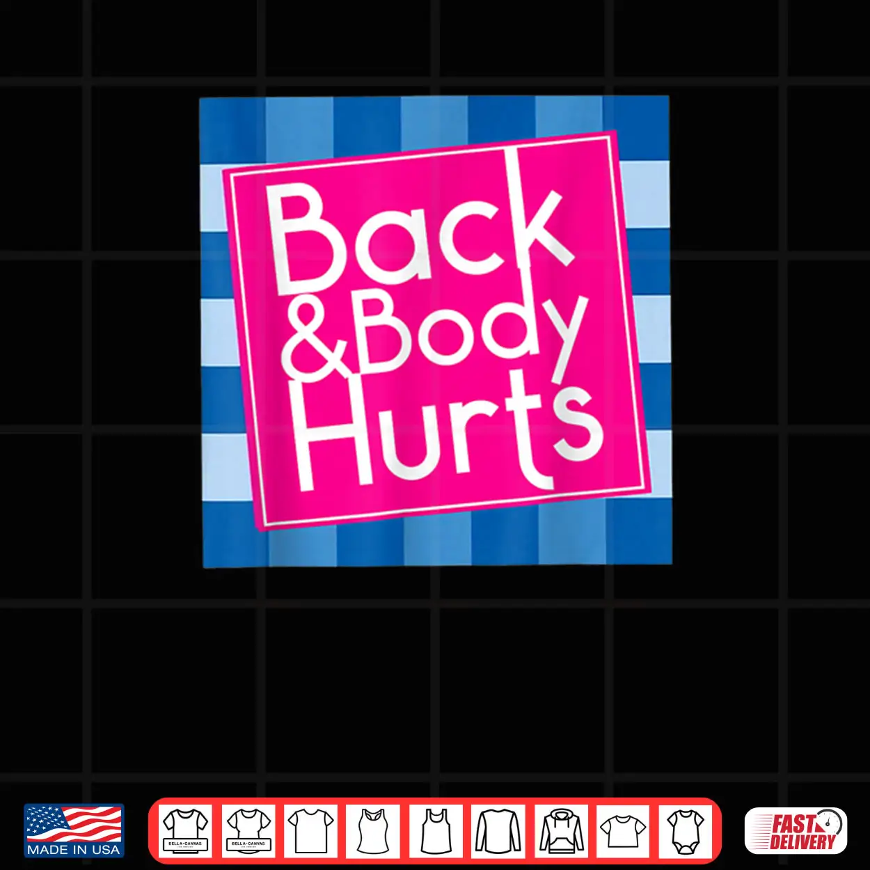 Back Body Hurts Quote Exercise Workout Gym Shirt Back Body Hurts Quote Exercise Workout Gym Shirt