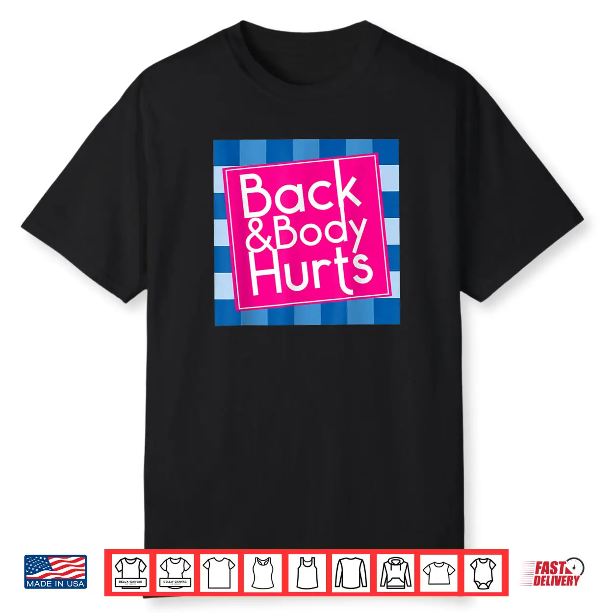 Back Body Hurts Quote Exercise Workout Gym Shirt Back Body Hurts Quote Exercise Workout Gym Shirt
