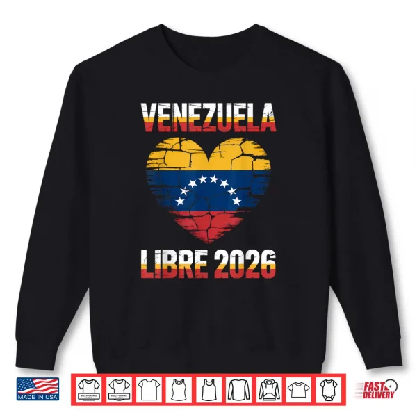 Sweatshirt Venezuela Libre 2026 Free Venezuela Heart Flag Shirt 1