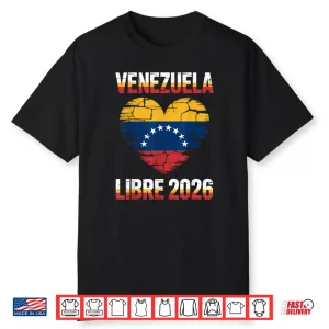 Venezuela Libre 2026 Free Venezuela Heart Flag Shirt