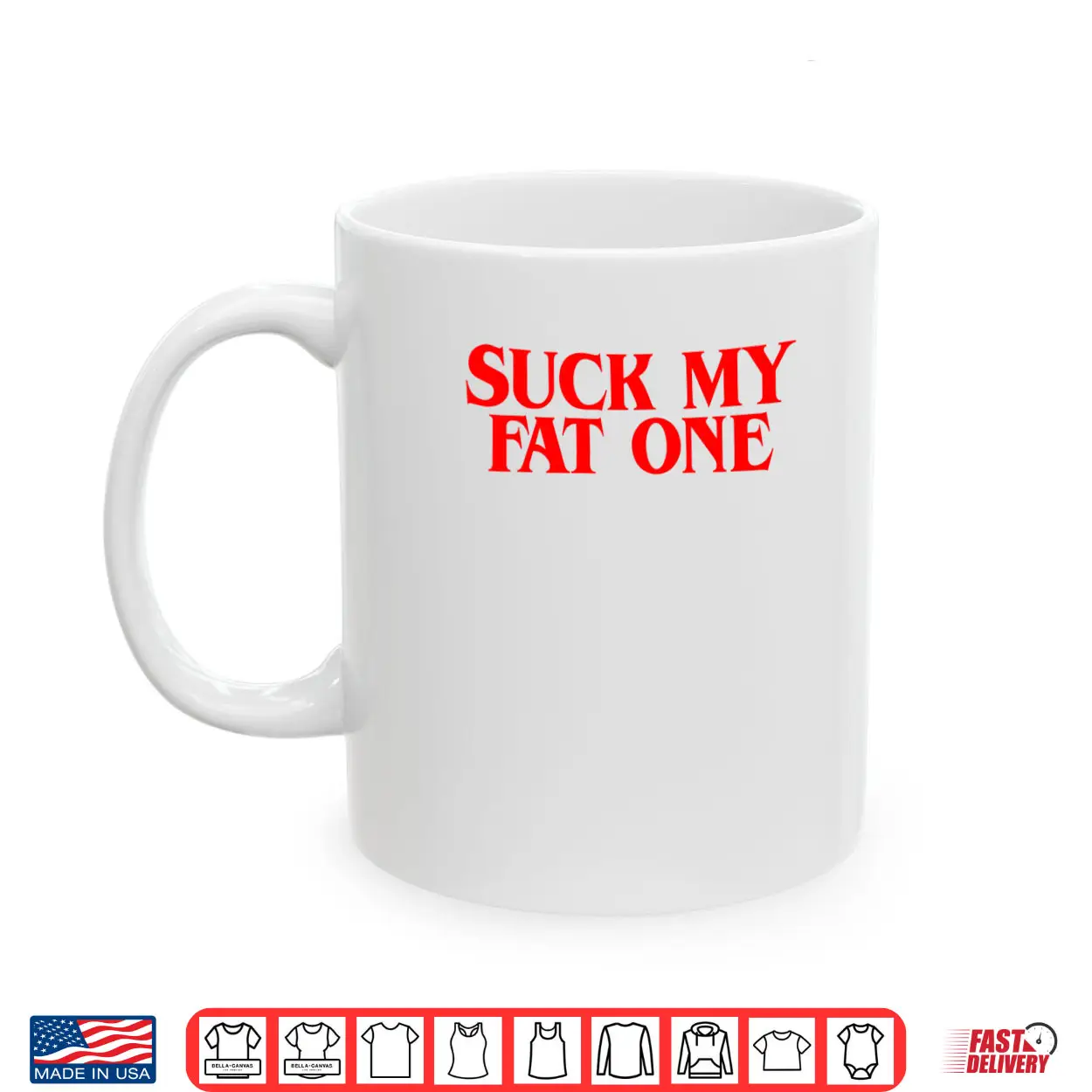 Suck on My Fat One Delightful Quote Shirt Suck on My Fat One Delightful Quote Shirt