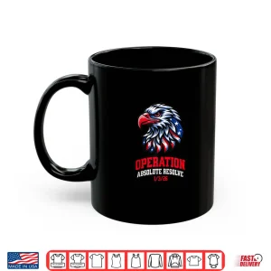 Mug Operation Absolute Resolve Bravery Shirt