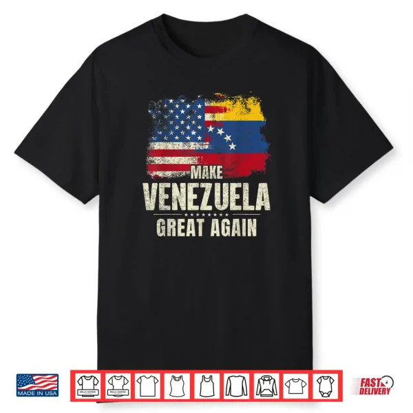 Make Venezuela Great Again Shirt