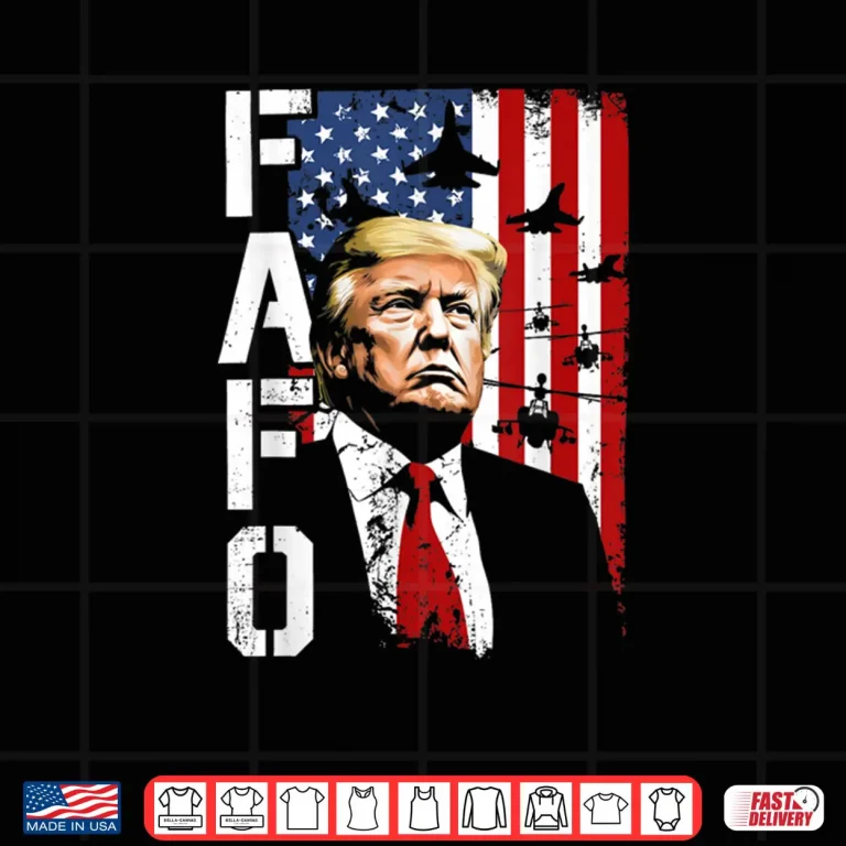 Design FAFO Trump FAFO American USA Shirt