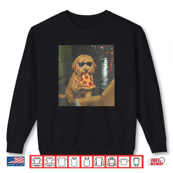 Sweatshirt Dog Eating Pizza Goldendoodle Meme Shirt