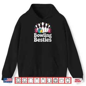 Bowling Besties Cute Ten Pin Bowlers Shirt 2 Hoodie Bowling Besties Cute Ten Pin Bowlers Shirt