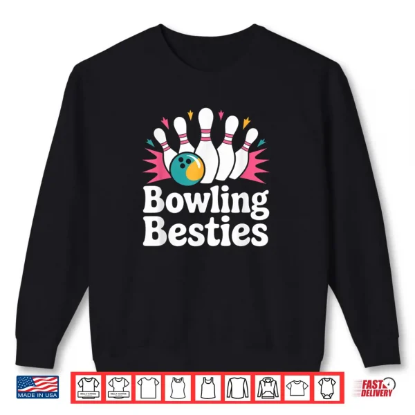 Sweatshirt Bowling Besties Cute Ten Pin Bowlers Shirt