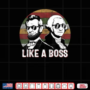 Design Like A Boss Presidents Day Washington Lincoln Abe George Shirt