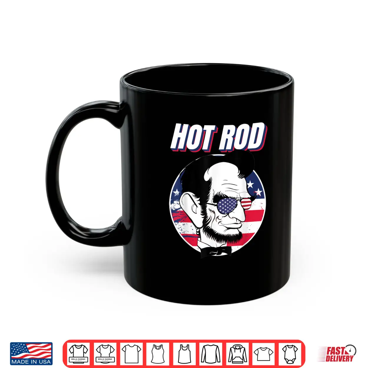 Hot Rod Abraham Lincoln Presidents Day Funny Muscle Car Shirt Hot Rod Abraham Lincoln Presidents Day Funny Muscle Car Shirt