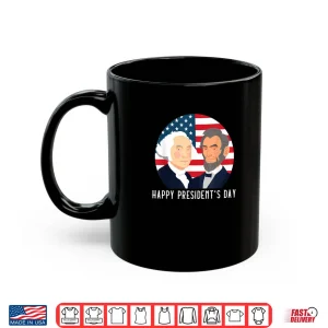 Happy President's Day Washington Lincoln Costume Outfit Shirt 3 Mug Happy Presidents Day Washington Lincoln Costume Outfit Shirt