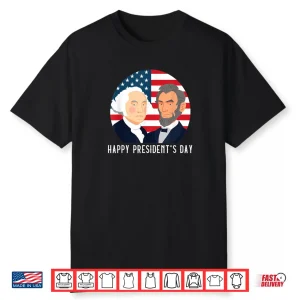 Happy President’s Day Washington Lincoln Costume Outfit Shirt