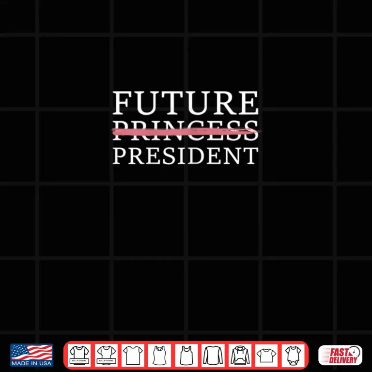 Design Future Female President Presidents Day Shirt
