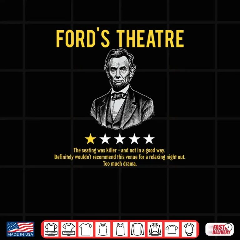 Ford's Theatre Sarcastic Abe Lincoln Presidents' Day Shirt 4 Design Fords Theatre Sarcastic Abe Lincoln Presidents Day Shirt