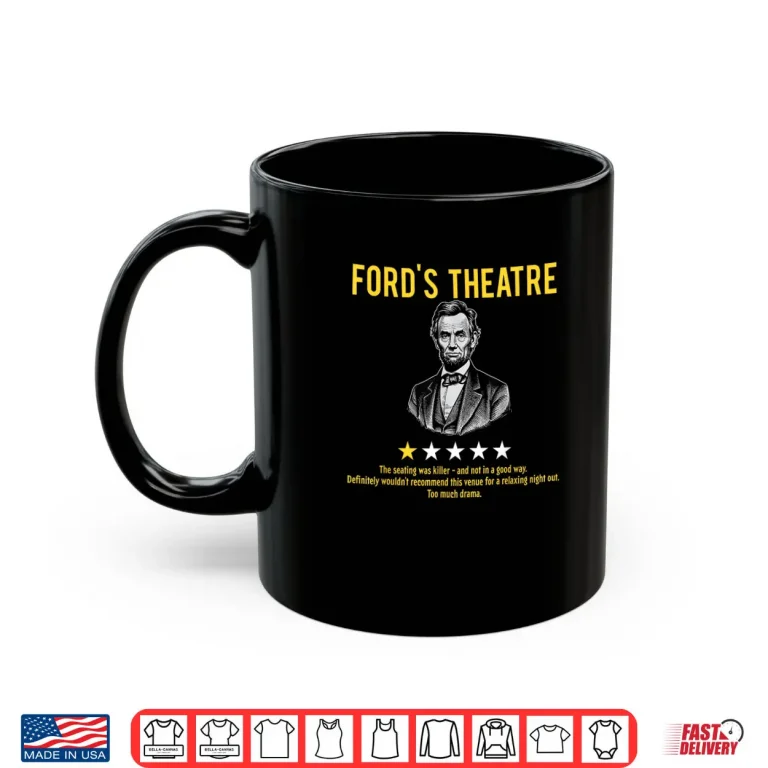 Ford's Theatre Sarcastic Abe Lincoln Presidents' Day Shirt 3 Mug Fords Theatre Sarcastic Abe Lincoln Presidents Day Shirt