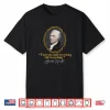 Alexander Hamilton Quote Presidents’ Day Shirt