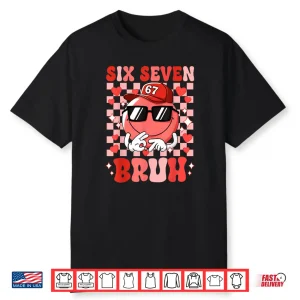 Six Seven Bruh 67 Meme Smile Face Valentines Day Shirt