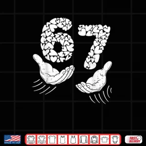 Six Seven 6 7 Meme Hand Heart 67 Valentines Day Shirt 4 Design Six Seven 6 7 Meme Hand Heart 67 Valentines Day Shirt