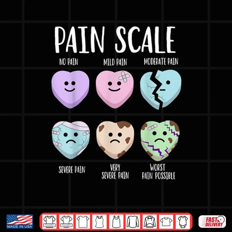 Pain Scale Heart Pain Assessment Nurse Triage Valentines Day Shirt 4 Design Pain Scale Heart Pain Assessment Nurse Triage Valentines Day Shirt