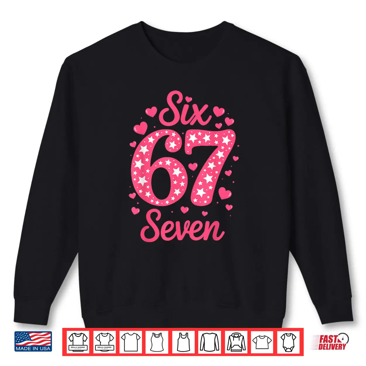 Number 67 Six Seven 67 Meme Valentines Day Shirt Number 67 Six Seven 67 Meme Valentines Day Shirt