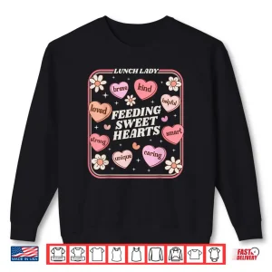 Lunch Lady Valentines Day Retro Cute Cafeteria Shirt 1 Sweatshirt Lunch Lady Valentines Day Retro Cute Cafeteria Shirt