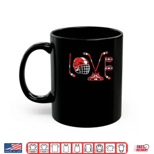 Mug Love Ice Hockey Items Valentines Day Shirt
