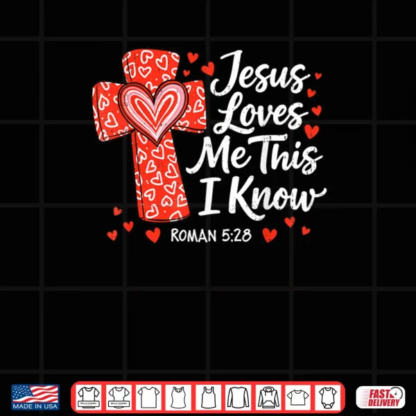 Jesus Love & Faith Valentines Day God Christian Religious Shirt 4 Design Jesus Love Faith Valentines Day God Christian Religious Shirt