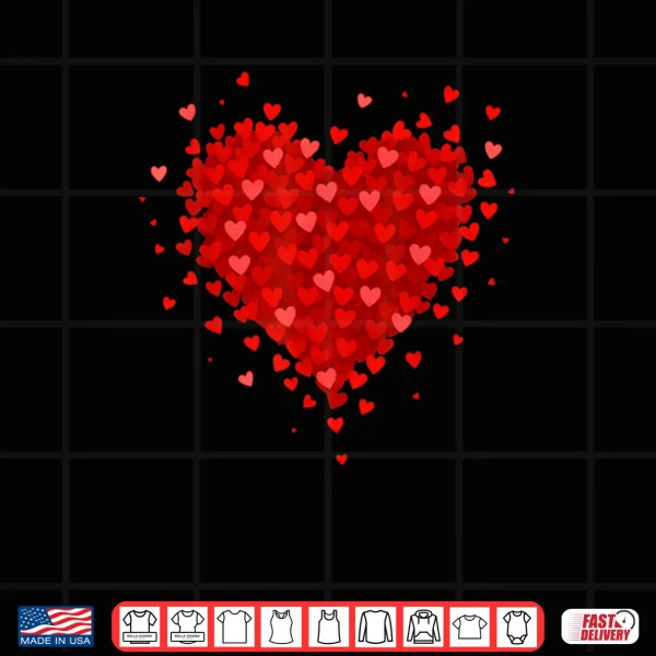 Heart Made of Hearts Valentines Day Shirt 4 Design Heart Made of Hearts Valentines Day Shirt