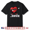 Heart Dab Bruh Funny Meme Valentines Day Shirt