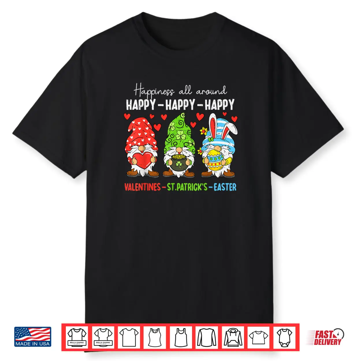 Cute Gnome Happy Valentines St Patricks Easter Holiday Shirt Cute Gnome Happy Valentines St Patricks Easter Holiday Shirt
