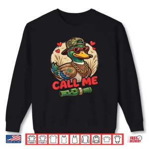 Sweatshirt Call Me Duck Hunting Retro Valentines Day Shirt