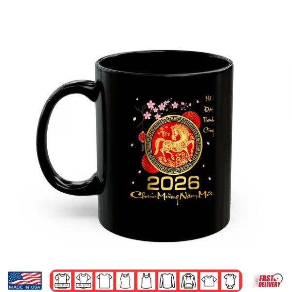 Mug TET 2026 Year of The Horse Vietnamese Lunar New Year 2026 Shirt
