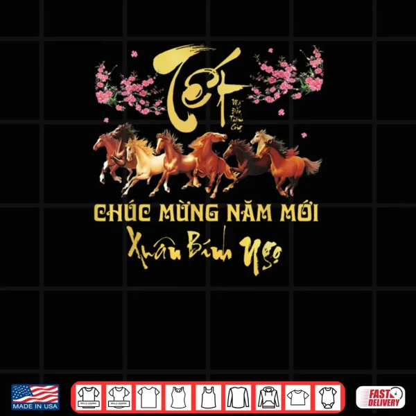 Design TET 2026 Chuc Mung NAM Moi Horse Vietnamese Lunar New Year Shirt