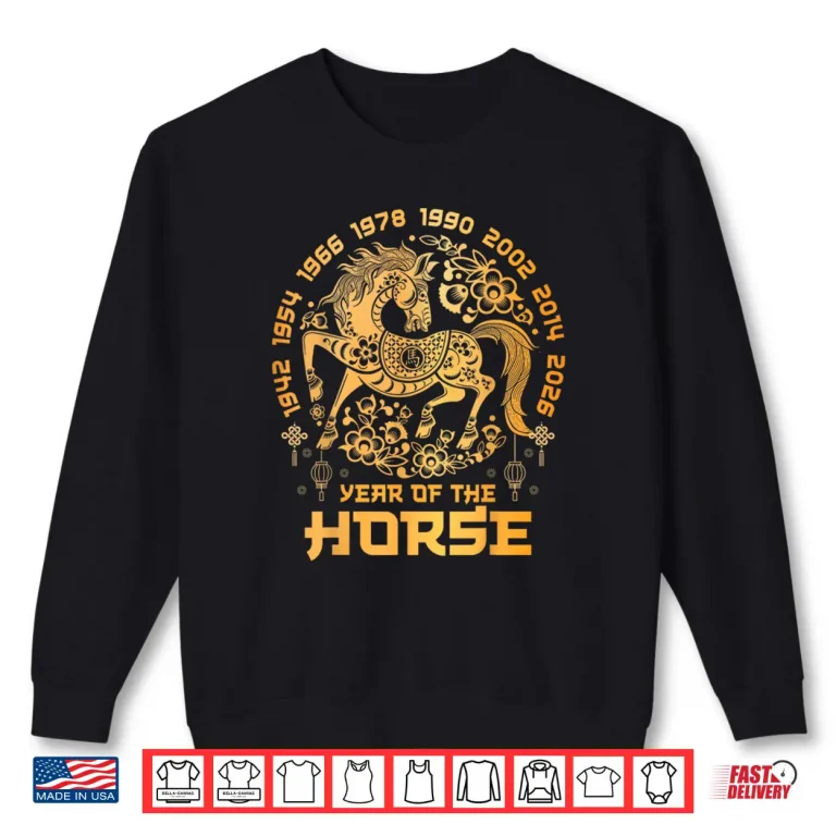 Lunar Chinese New Year 2026 Funny Year of The Horse Zodiac Shirt 1 Sweatshirt Lunar Chinese New Year 2026 Funny Year of The Horse Zodiac Shirt
